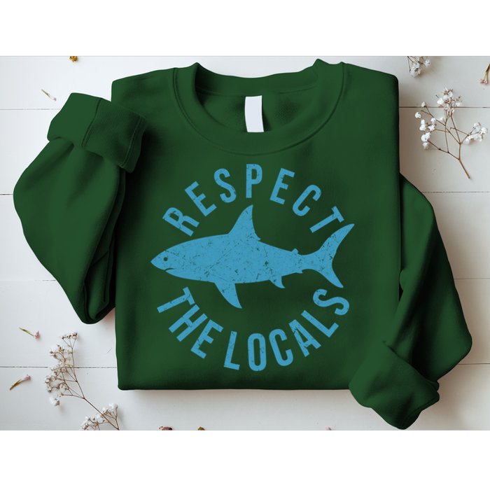 Respect The Locals Warning Shark Week Sweatshirt