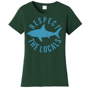 Respect The Locals Warning Shark Week Women's T-Shirt