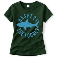 Respect The Locals Warning Shark Week Womens T-Shirt