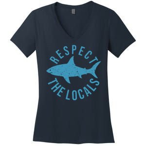 Respect The Locals Warning Shark Week Women's V-Neck T-Shirt