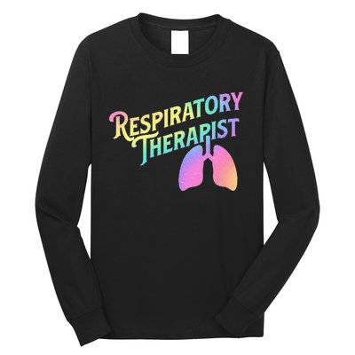 Respiratory Therapist Lung Therapy Pulmonology Nurse Week Long Sleeve Shirt