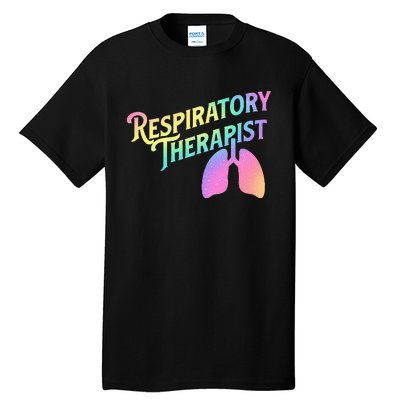 Respiratory Therapist Lung Therapy Pulmonology Nurse Week Tall T-Shirt