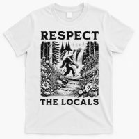Respect The Locals Sasquatch T-Shirt