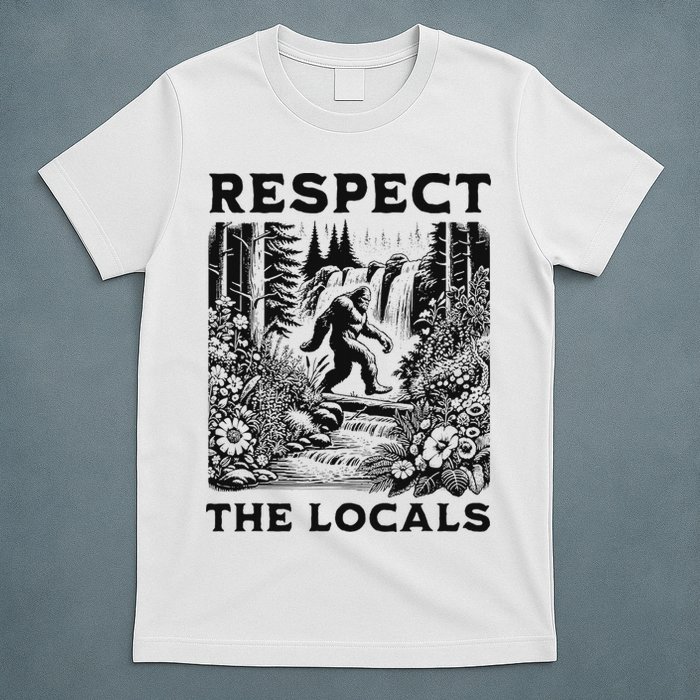 Respect The Locals Sasquatch T-Shirt