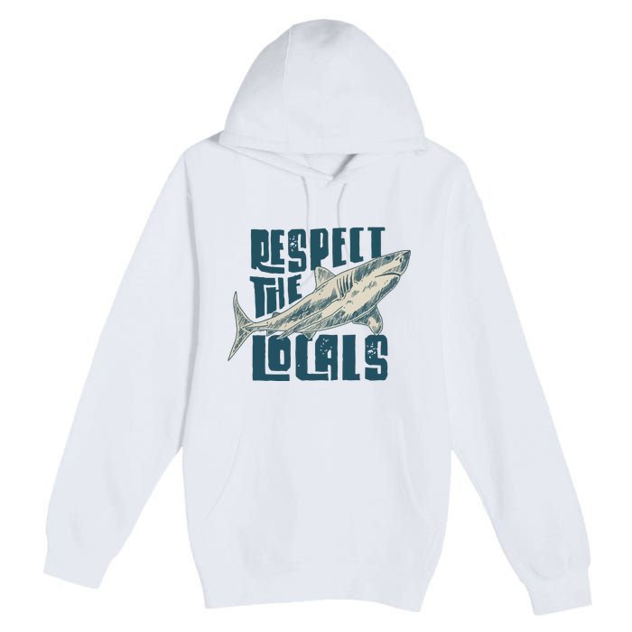 Respect The Locals Premium Pullover Hoodie