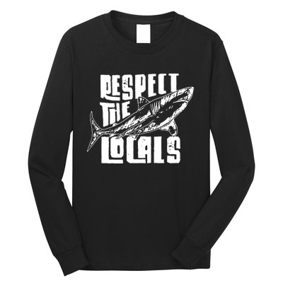 Respect The Locals Long Sleeve Shirt