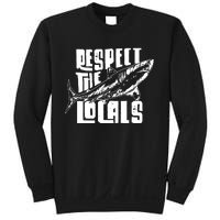 Respect The Locals Sweatshirt