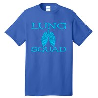 Respiratory Therapist Lung Squad Respiratory Therapy Team Gift Tall T-Shirt