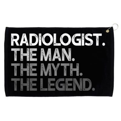 Radiologist The Myth Legend Gift Grommeted Golf Towel