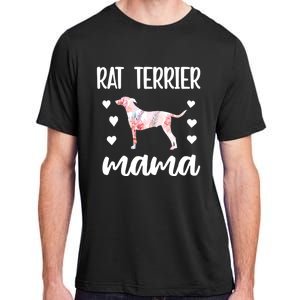 Rat Terrier Mama Rat Terrier Dog Owner Rat Terrier Mom Gift Adult ChromaSoft Performance T-Shirt