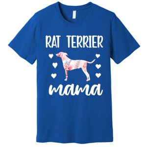 Rat Terrier Mama Rat Terrier Dog Owner Rat Terrier Mom Gift Premium T-Shirt