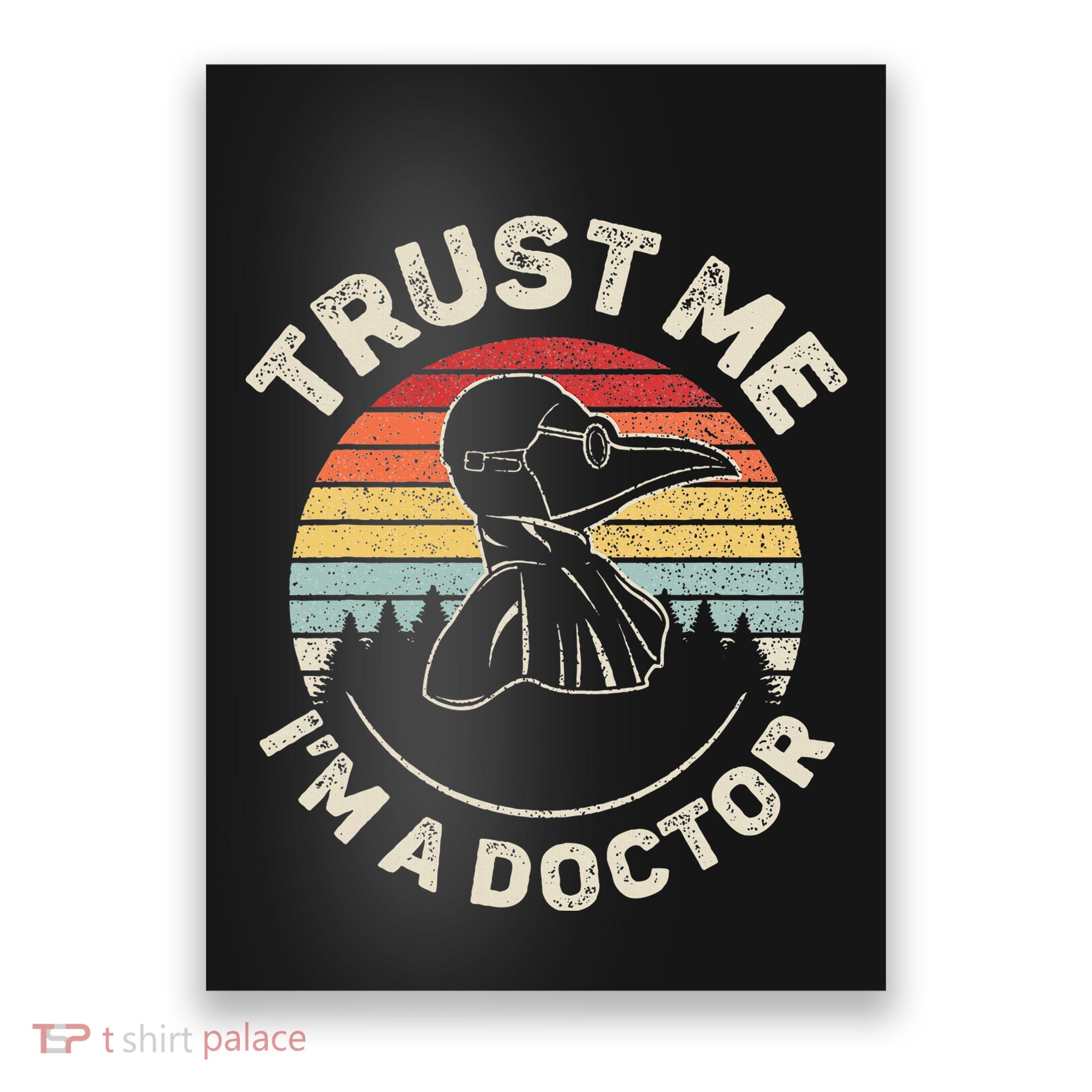 Retro Trust Me IM A Doctor Plague Poster