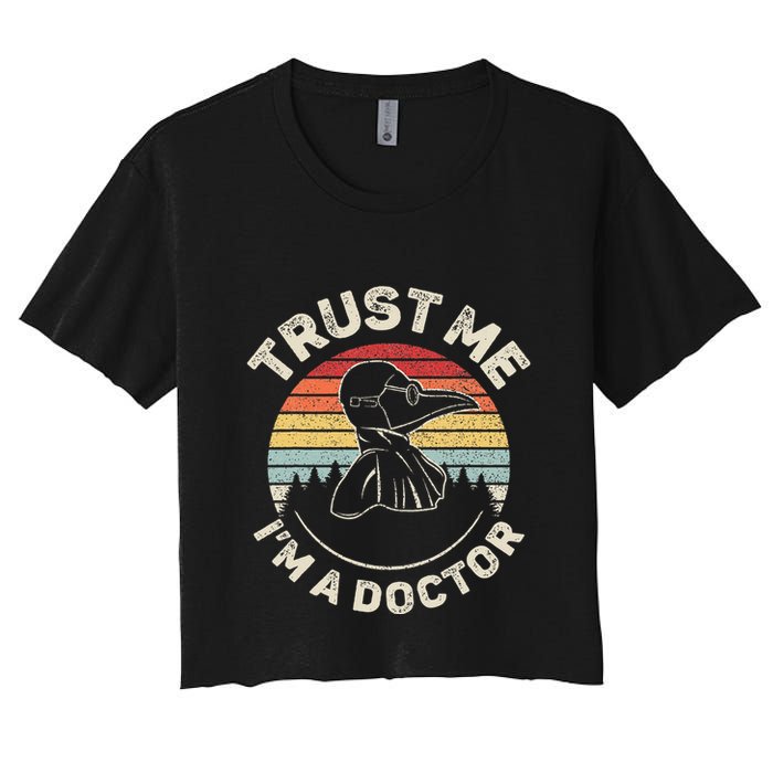 Retro Trust Me IM A Doctor Plague Women's Crop Top Tee