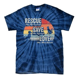 Rescue The Mistreated Save The Injured Love Tie-Dye T-Shirt