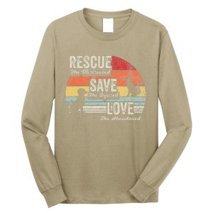 Rescue The Mistreated Save The Injured Love Long Sleeve Shirt