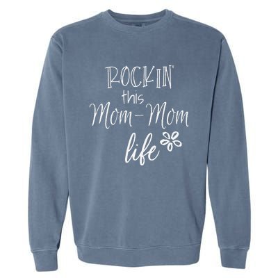 Rockin This MomMom Life Special Grandma Garment-Dyed Sweatshirt