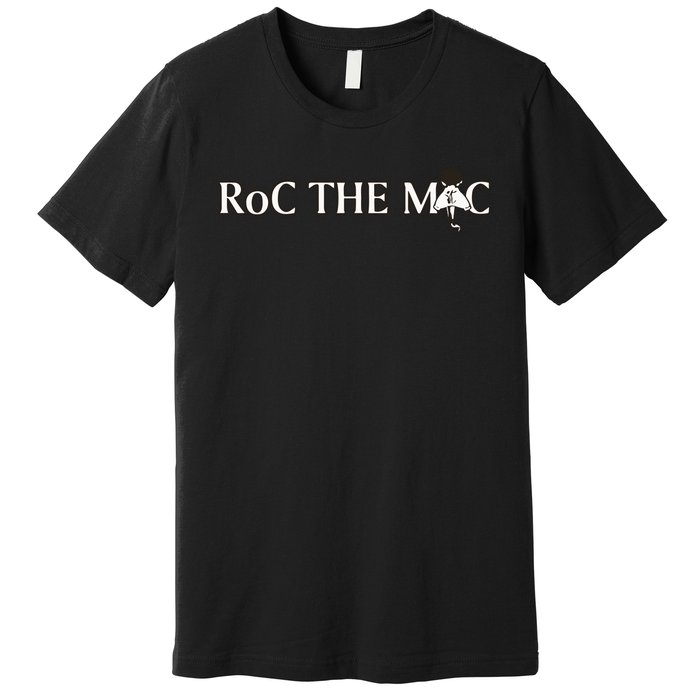 Roc The Mic Premium T-Shirt