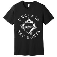 Reclaim The Month Sacred Heart Image June Month Premium Premium T-Shirt