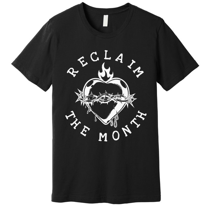 Reclaim The Month Sacred Heart Image June Month Premium Premium T-Shirt