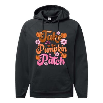 Retro Take Me To The Pumpkin Patch Flowers Fall Thanksgiving Performance Fleece Hoodie