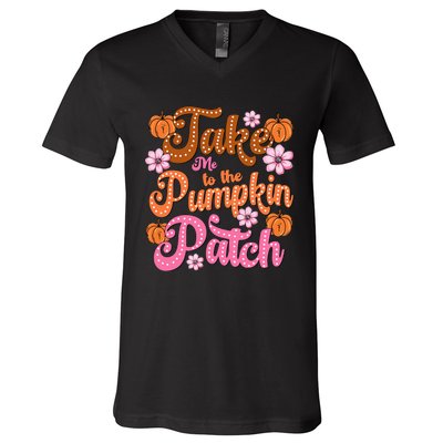 Retro Take Me To The Pumpkin Patch Flowers Fall Thanksgiving V-Neck T-Shirt