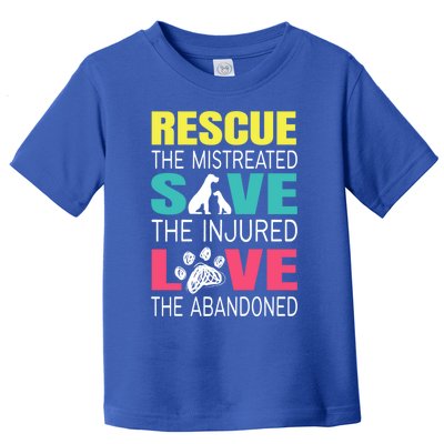 Rescue The Mistreated Save Injured Animal Rights Rescue Gift Toddler T-Shirt