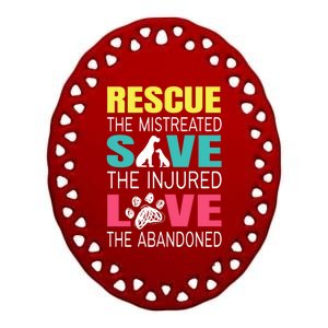 Rescue The Mistreated Save Injured Animal Rights Rescue Gift Ceramic Oval Ornament