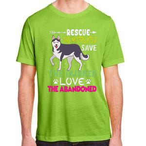 Rescue The Mistreated Save The Injured Love The Abandoned Adult ChromaSoft Performance T-Shirt