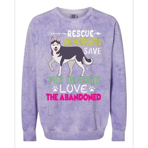 Rescue The Mistreated Save The Injured Love The Abandoned Colorblast Crewneck Sweatshirt