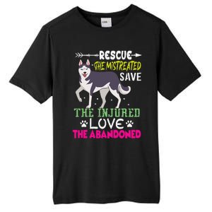 Rescue The Mistreated Save The Injured Love The Abandoned Tall Fusion ChromaSoft Performance T-Shirt