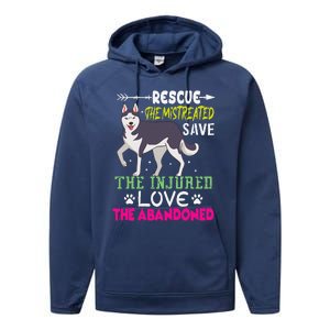 Rescue The Mistreated Save The Injured Love The Abandoned Performance Fleece Hoodie