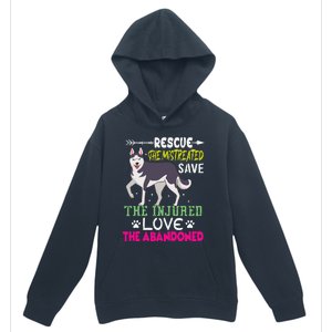 Rescue The Mistreated Save The Injured Love The Abandoned Urban Pullover Hoodie