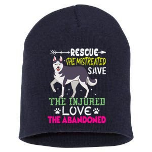 Rescue The Mistreated Save The Injured Love The Abandoned Short Acrylic Beanie