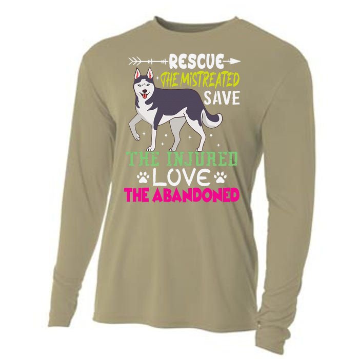 Rescue The Mistreated Save The Injured Love The Abandoned Cooling Performance Long Sleeve Crew