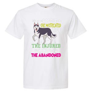 Rescue The Mistreated Save The Injured Love The Abandoned Garment-Dyed Heavyweight T-Shirt