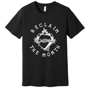 Reclaim The Month Heart Premium T-Shirt