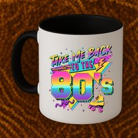 Retro Take Me Back To The 80s Eighties Mug