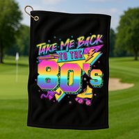 Retro Take Me Back To The 80s Eighties Golf Towel