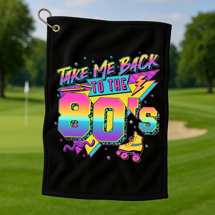 Retro Take Me Back To The 80s Eighties Golf Towel