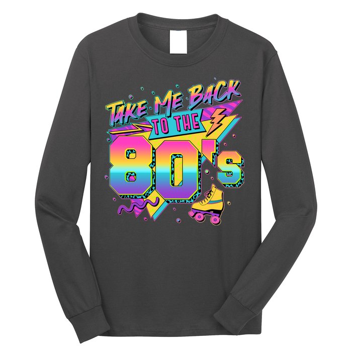 Retro Take Me Back To The 80s Eighties Long Sleeve Shirt