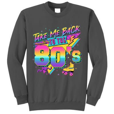Retro Take Me Back To The 80s Eighties Tall Sweatshirt