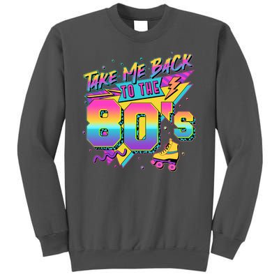 Retro Take Me Back To The 80s Eighties Tall Sweatshirt