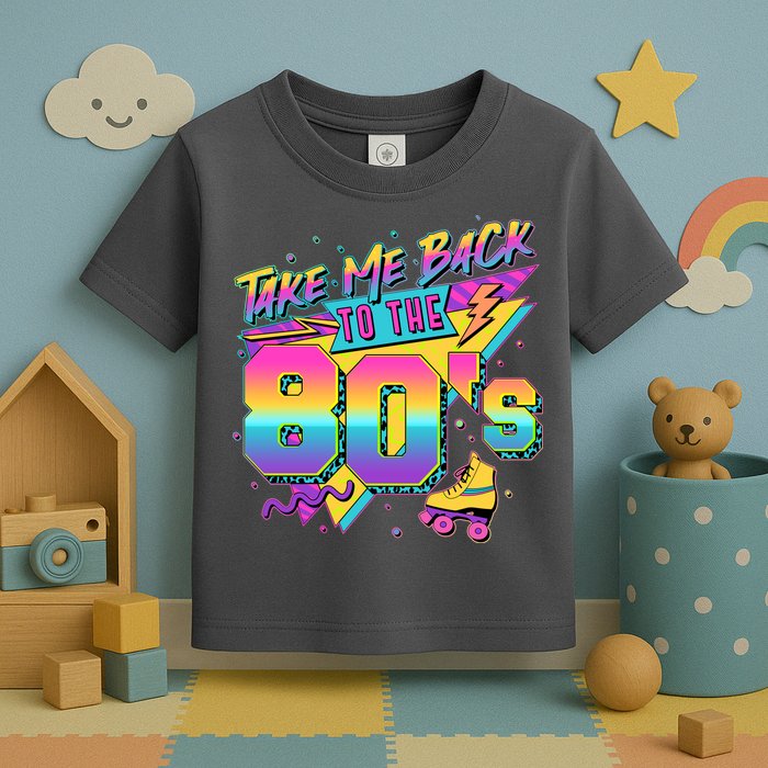 Retro Take Me Back To The 80s Eighties Toddler T-Shirt
