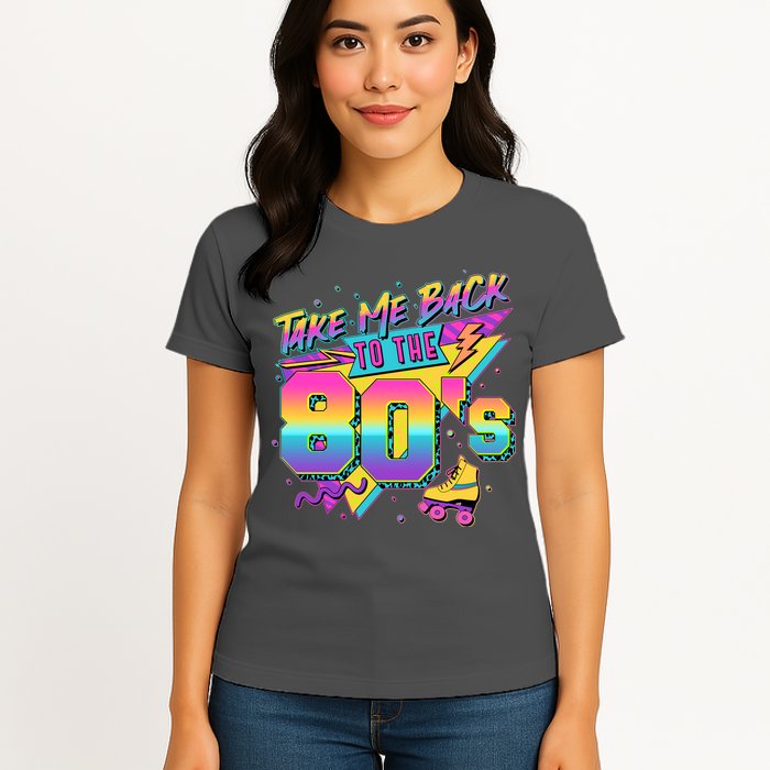 Retro Take Me Back To The 80s Eighties Womens T-Shirt