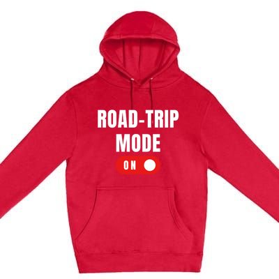 Road Trip Modeon For Road Trippin Travelers Gift Premium Pullover Hoodie