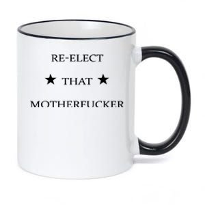 Reelect That Motherfucker Funny Political 11oz Black Color Changing Mug