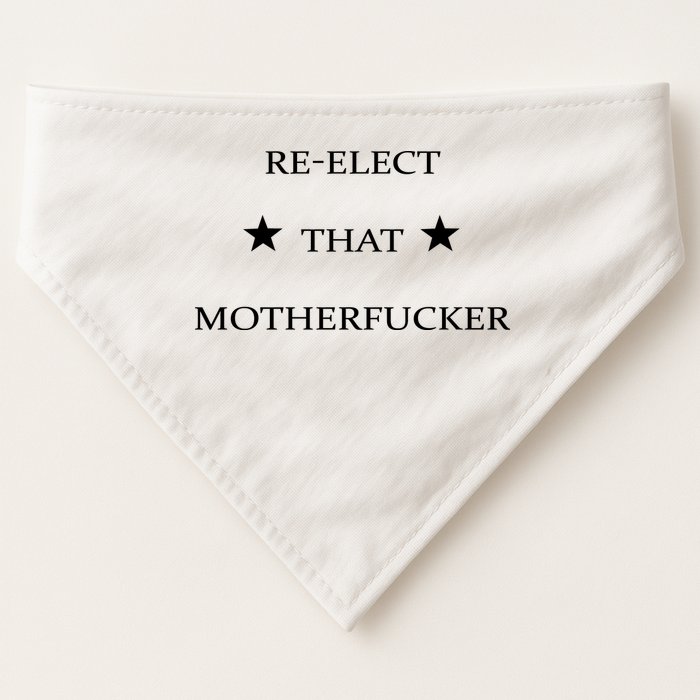 Reelect That Motherfucker Funny Political USA-Made Doggie Bandana