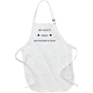 Reelect That Motherfucker Funny Political Full-Length Apron With Pockets