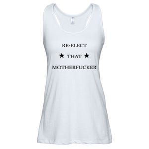 Reelect That Motherfucker Funny Political Ladies Essential Flowy Tank