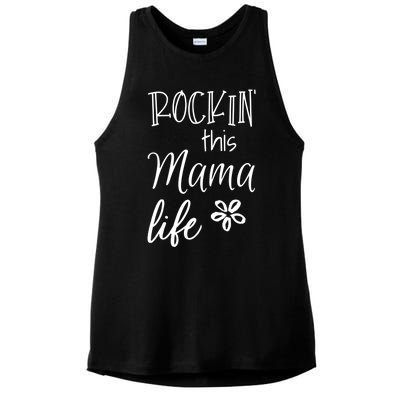 Rockin This Mama Life Special Mother Mom Cool Gift Ladies PosiCharge Tri-Blend Wicking Tank